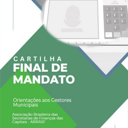 Abrasf lança cartilha Final de Mandato para gestores públicos municipais