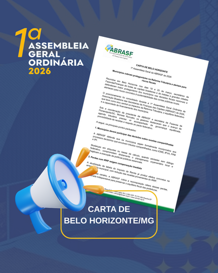 1ª AGO: ABRASF divulga Carta de Belo Horizonte com posicionamentos sobre Reforma Tributária e finanças municipais