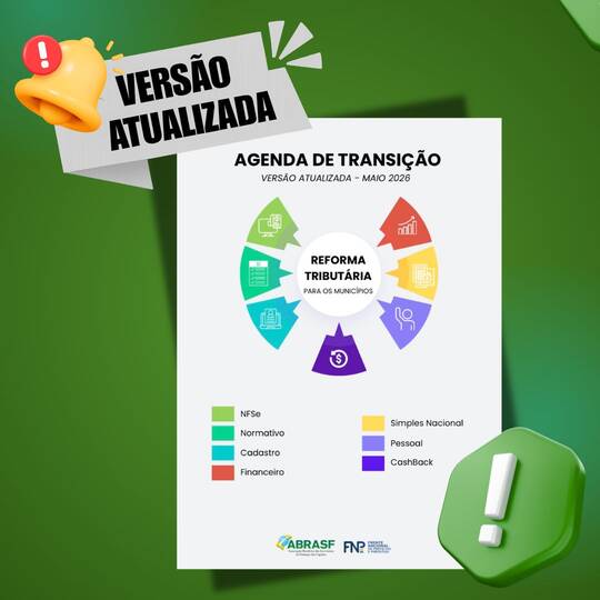 ABRASF atualiza Agenda de Transição da Reforma Tributária com novas orientações aos Municípios